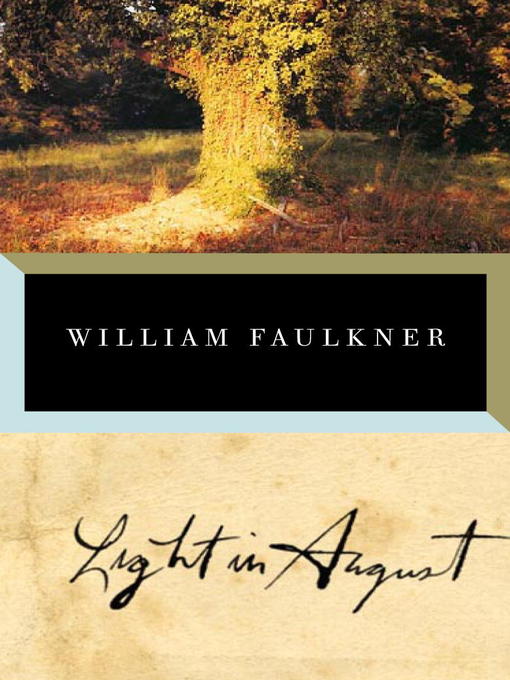 Title details for Light in August by William Faulkner - Wait list